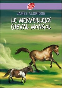 Le merveilleux cheval mongol (French Edition)