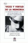 Vicio Y Virtud De La Memoria: La Memoria Humana a La Luz De La Neurologia Y Los Estudios Cognoscitivos (Enfasis) (Spanish Edition)