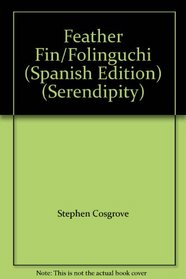 Feather Fin/Folinguchi (Spanish Edition) (Serendipity)