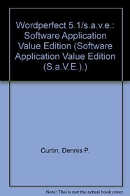 Wordperfect 5.1/S.A.V.E.: Software Application Value Edition (Software Application Value Edition (S.a.V.E.).)