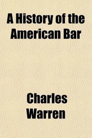 A History of the American Bar