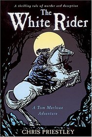 The White Rider (Tom Marlowe Adventure)
