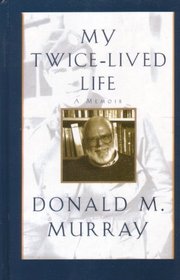 My Twice-Lived Life: A Memoir (Thorndike Press Large Print Senior Lifestyles Series)