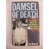 Damsel of Death: Inside Story of the World's First Female Serial Killer