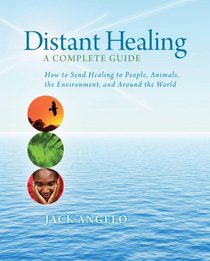 Distant Healing: A Complete Guide