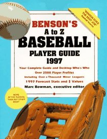 A to Z Baseball Player Guide, 1997 (Benson's A to Z Baseball Scouting Guide)