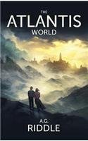 The Atlantis World (the Origin Mystery, Book 3)