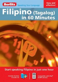 Filipino (Tagalog) in 60 Minutes (Berlitz in 60 Minutes) (English and Tagalog Edition)