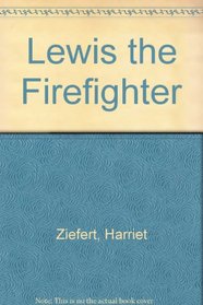 Lewis the Firefighter