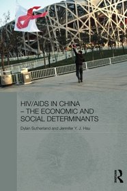 HIV/AIDS in China - The Economic and Social Determinants