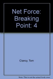 Breaking Point (Net Force, Bk 4)