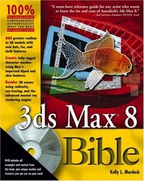 3ds Max 8 Bible (Bible (Wiley))