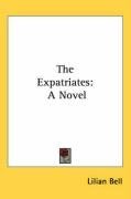 The Expatriates: A Novel