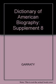 Dictionary of American Biography: Supplement Eight: 1966-1970