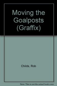 Graffix: Moving the Goalposts (Graffix)