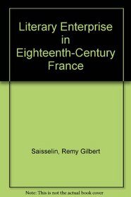 Literary Enterprise in Eighteenth-Century France