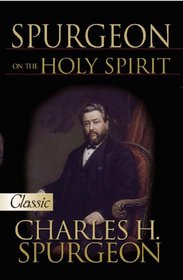 Spurgeon on the Holy Spirit...A Pure Gold Classic (Pure Gold Classics)