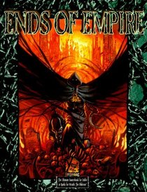 Ends of Empire (Wraith the Oblivion)