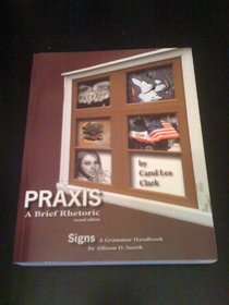 Praxis: A Brief Rhetoric