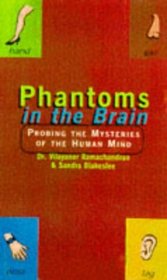 Phantoms in the brain: Human nature and the architecture of the mind