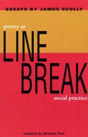 Line Break: Poetry As Social Practice