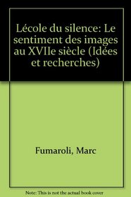 Ecole Du Silence, L' (Idees et recherches) (Spanish Edition)