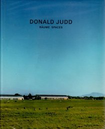 Donald Judd: Raume Spaces