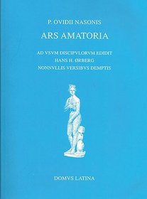 Ovid: Ars Amatoria / P. Ovidii Nasonis (Lingua Latina)