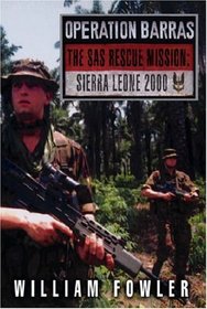 Operation Barras: The SAS Rescue Mission, Sierra Leone 2000