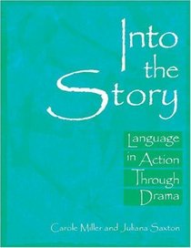 Into the Story: Language in Action Through Drama