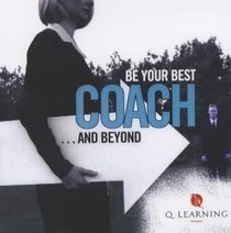 Coach: Be Your Best . . . and Beyond (Q Learning)