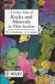 A Color Atlas of Rocks and Minerals in Thin Section