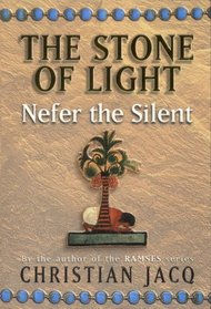 The Stone Of Light Nefer The Silent