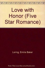 Love With Honor (Five Star Romance)