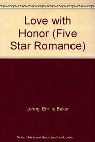 Love With Honor (Five Star Romance)