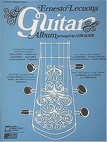 Ernesto Lecuona Guitar Album: Guitar Solo