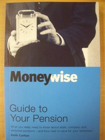 The Moneywise Guide to Pensions (The Moneywise Guide To...)