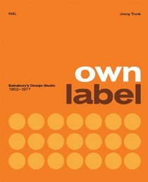 Own Label: Sainsbury's Design Studio 1962-1977