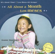 All About A Month/ Los Meses (It's About Time!/Los Libros Del Tiempo) (Spanish Edition)