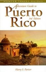 The Adventure Guide to Puerto Rico (Adventure Guide)