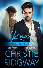 Knox (7 Brides for 7 Brothers Book 4)