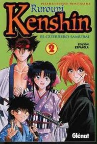 Rurouni Kenshin 2: El Guerrero Samurai/The Samurai Warrior (Spanish Edition)