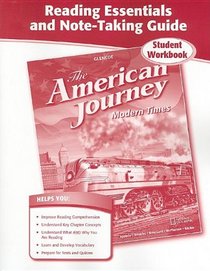 The American Journey Modern Times, Reading Essentials and Note-Taking Guide