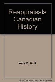 Reappraisals Canadian History