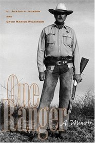 One Ranger: A Memoir (Bridwell Texas History Series)