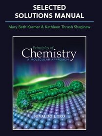 Selected Solutions Manual for Principles of Chemistry: A Molecular Approach
