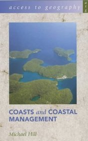 Coasts and Coastal Management (Access to Geography)