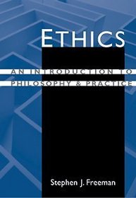 Ethics: An Introduction to Philosophy and Practice