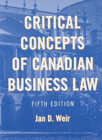 Critical Concepts of Canadian Business Law