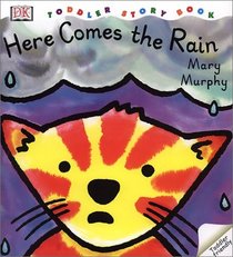 Here Comes the Rain (DK Toddler Story Books)